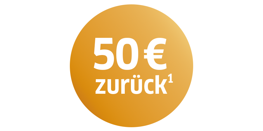 orangener Kreis mit der Aufschrift 50€ zurück