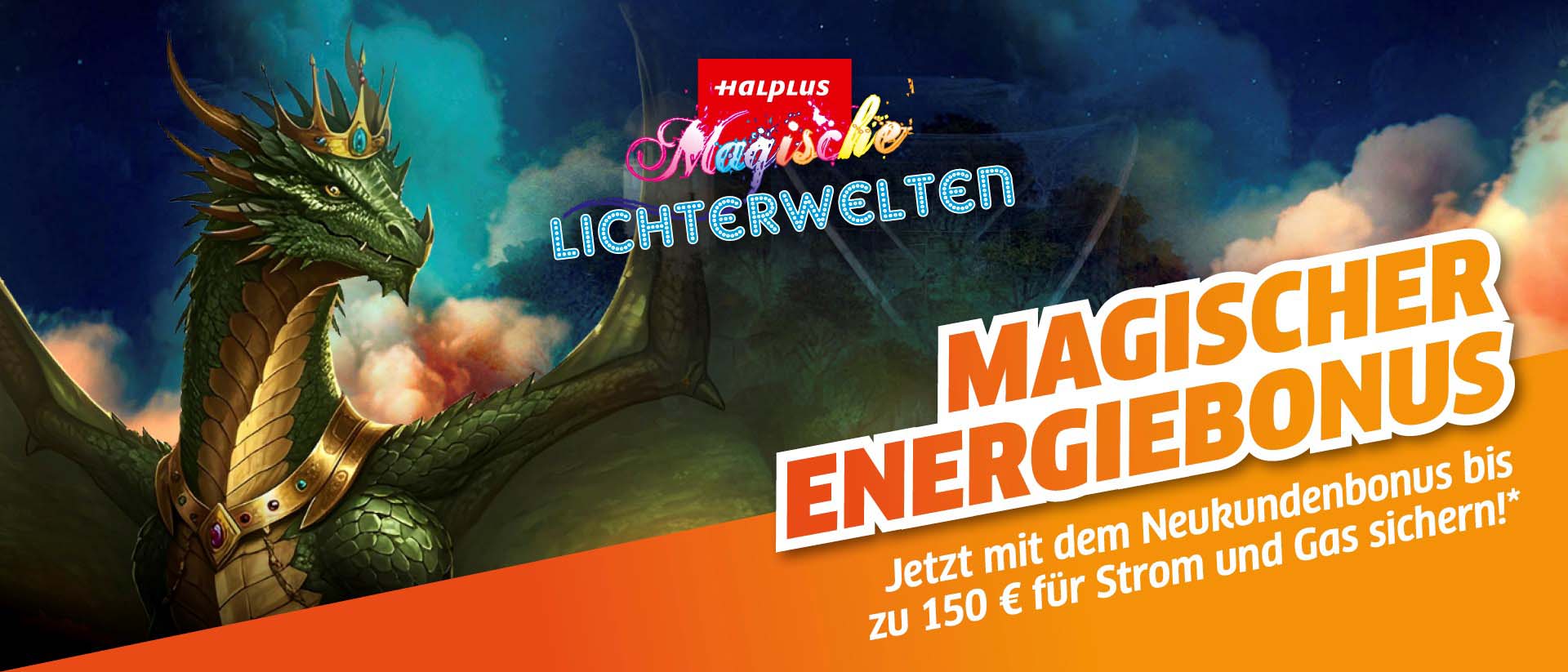 Drachenmotiv der Halplus Magischen Lichterwelten mit Schriftzug "Magischer Energiebonus"