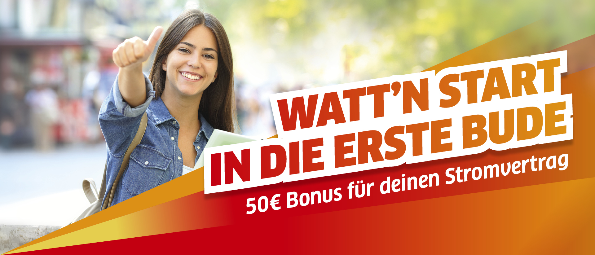 Junge Frau mit Daumen hoch: „Watt'n Start in die erste Bude – 50 € Bonus für deinen Stromvertrag“